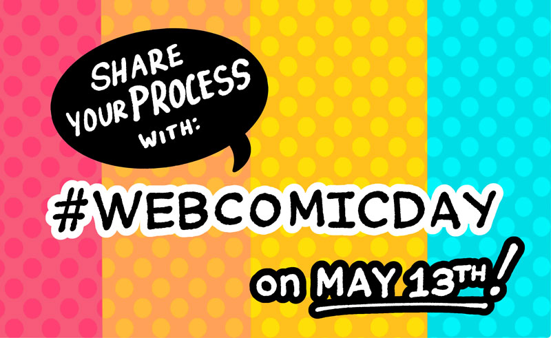 Share Your Process with Webcomic Day on May 13th!